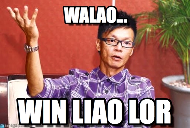 win liao lor malaysian slang