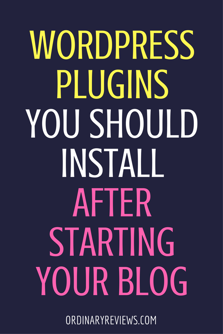 What WordPress Plugins Should You Install After Starting Your Blog