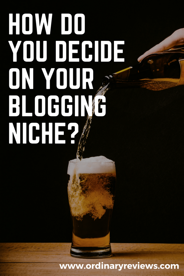 how to decide on blogging niche