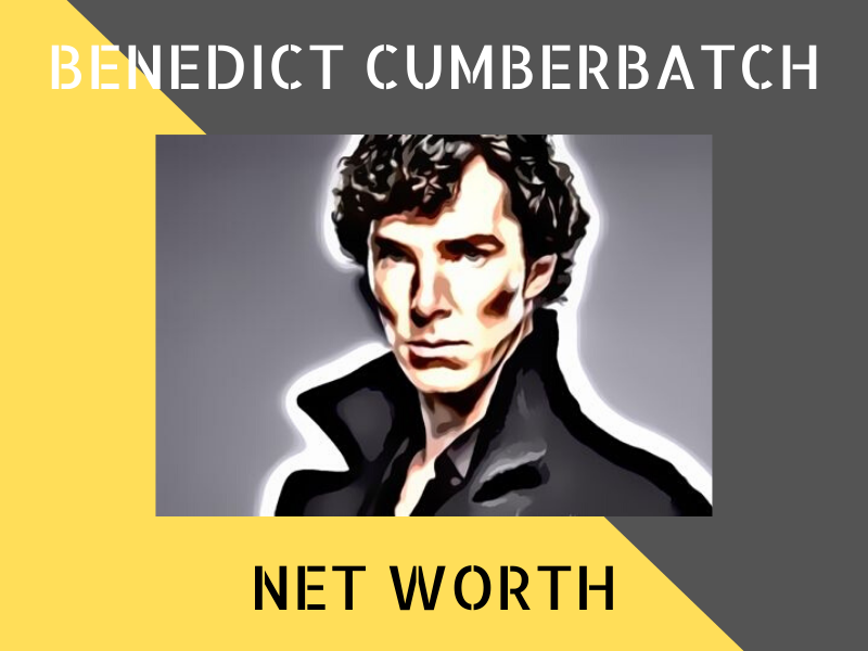Benedict Cumberbatch Net Worth