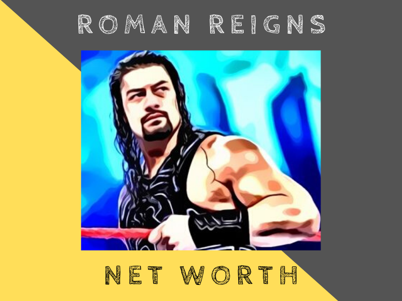 roman reigns net worth