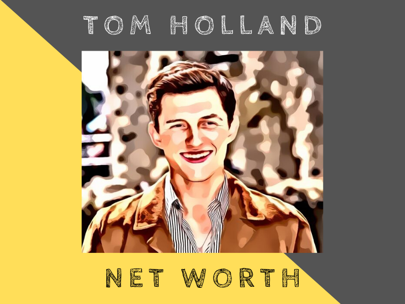 tom holland net worth
