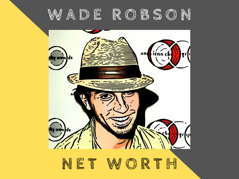 wade robson net worth