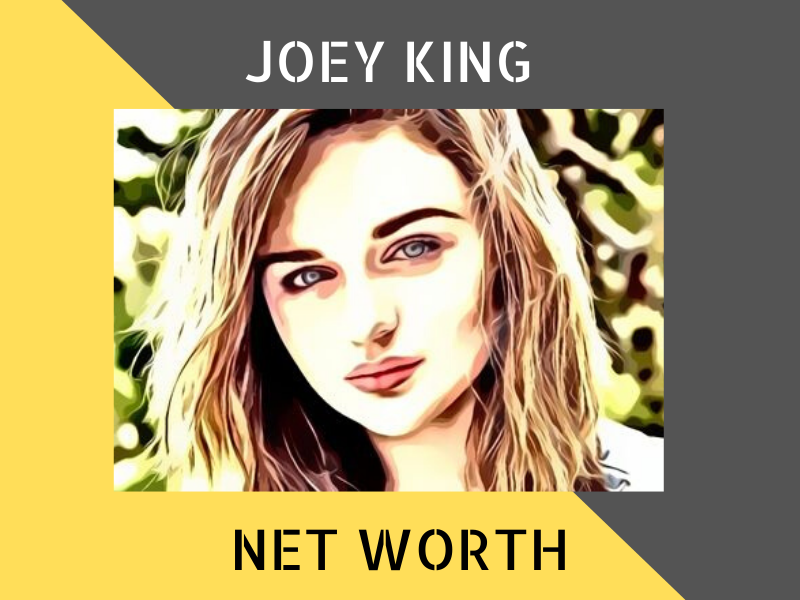 Joey King Net Worth