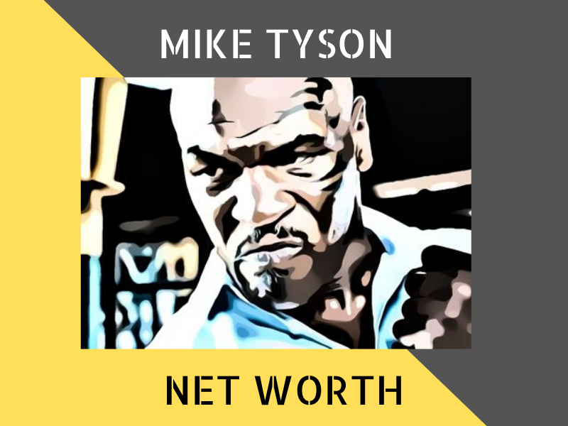 Mike Tyson Net Worth