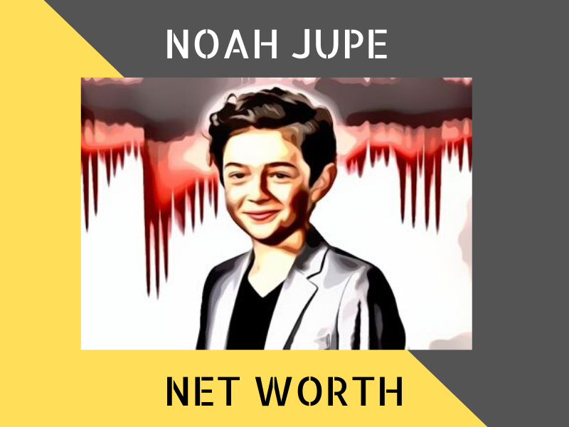 Noah Jupe Net Worth