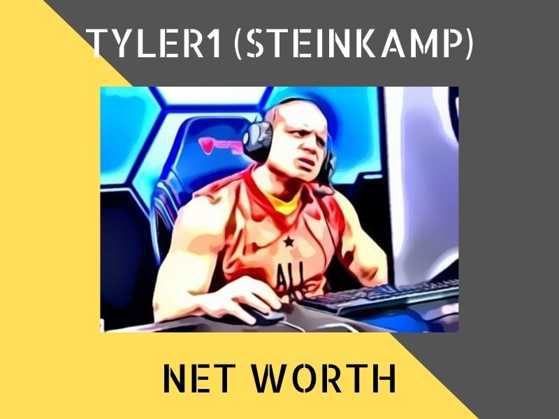 Tyler1 Net Worth