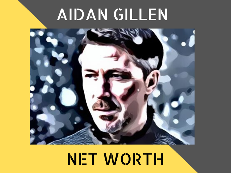 Aidan Gillen Net Worth
