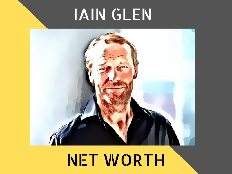 Iain Glen Net Worth