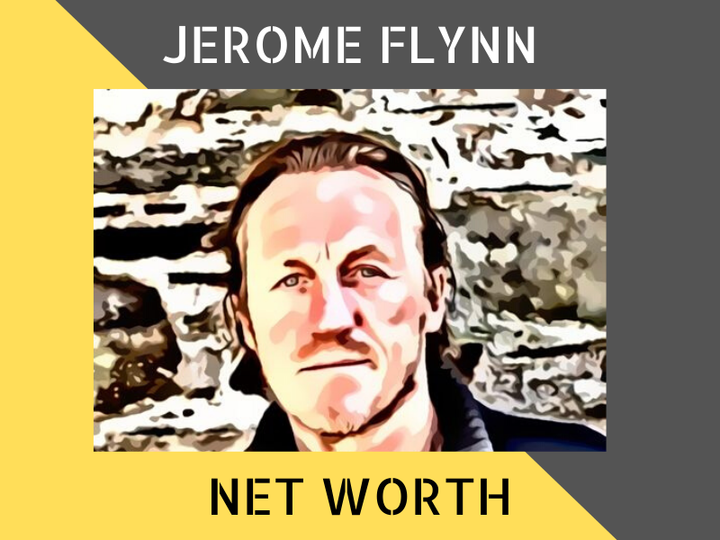 Jerome Flynn Net Worth