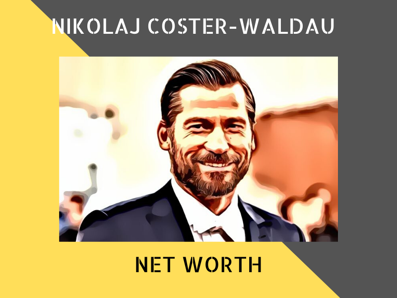Nikolaj Coster-Waldau Net Worth