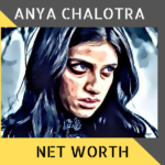 Anya Chalotra Net Worth,