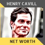 Henry Cavill Net Worth